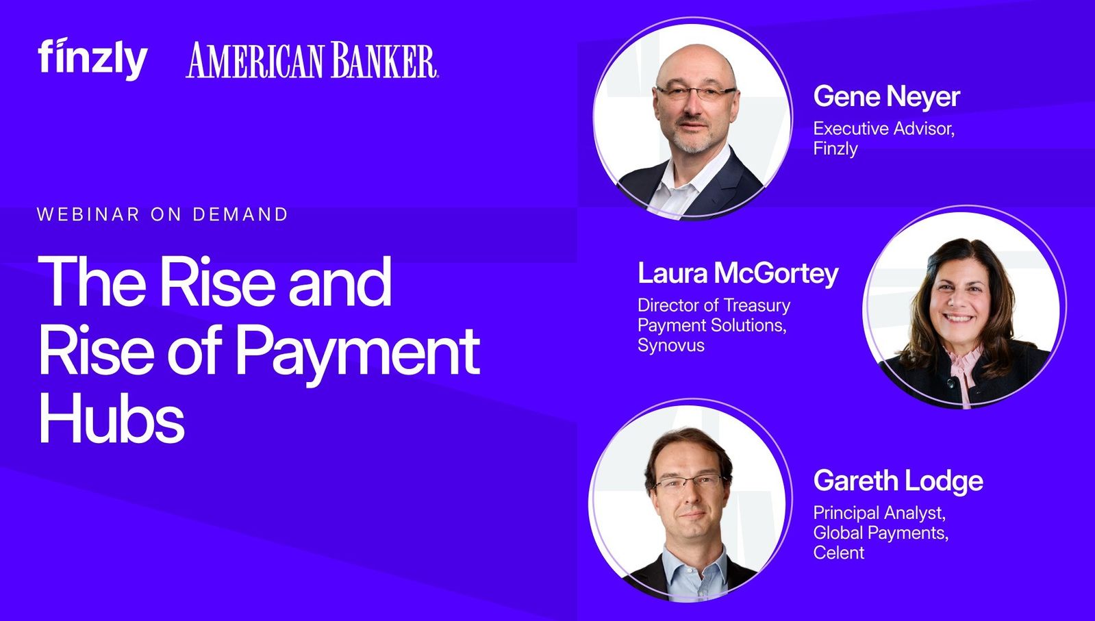 Finzly and American Banker will host a webinar Thursday, Dec 5th on 2pm ET on the future of payment hubs and instant payments.